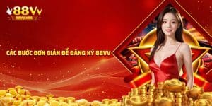 Các bước đăng ký 88VV