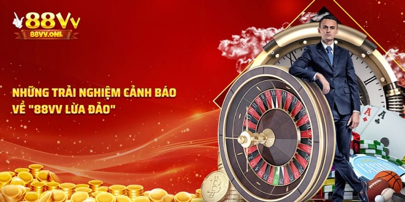 Những cảnh báo về 88VV lừa đảo