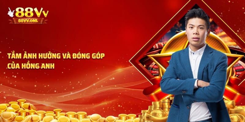 Tầm ảnh hưởng và đóng góp của CEO nhà cái 88VV