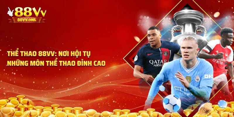 Nơi hội tụ những bộ môn thể thao đỉnh cao